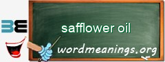 WordMeaning blackboard for safflower oil